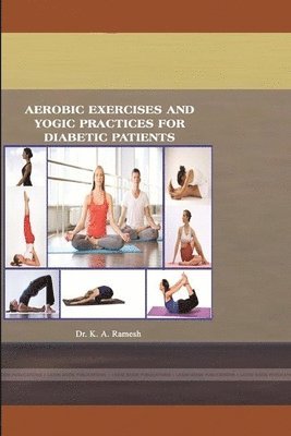 Aerobic Exercises and Yogic Practices for Diabetic Patients 1