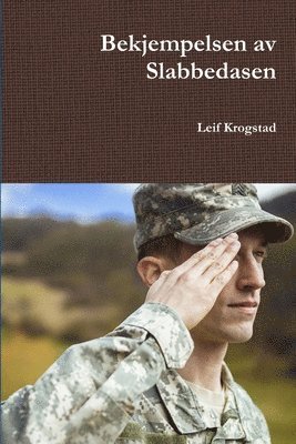 Leif Krogstad - Bekjempelsen av Slabbedasen, Häftad