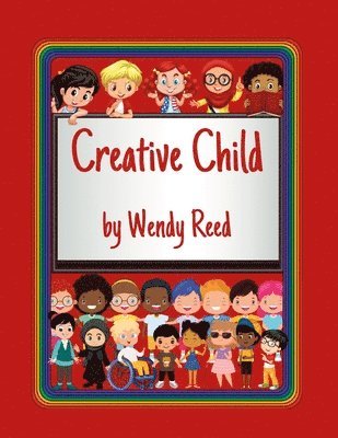 Wendy Reed - Creative Child, Häftad