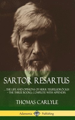 Thomas Carlyle - Sartor Resartus, Inbunden