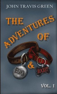 bokomslag The Adventures of Benjamin & Rocket