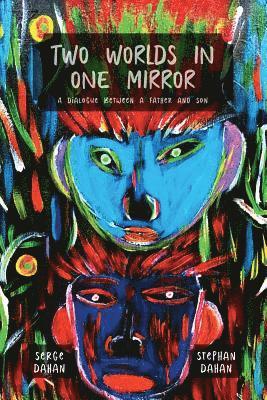 Two Worlds in One Mirror