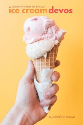 Amanda Brown - Ice Cream Devos, Häftad