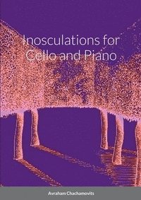 bokomslag Inosculations for Cello and Paino