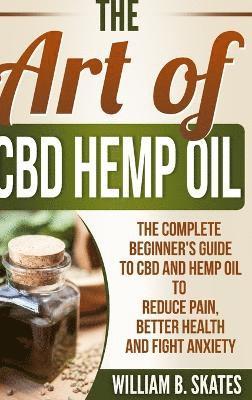 bokomslag The Art of CBD Hemp Oil