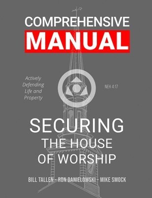 Securing the House of Worship - Comprehensive Manual 1