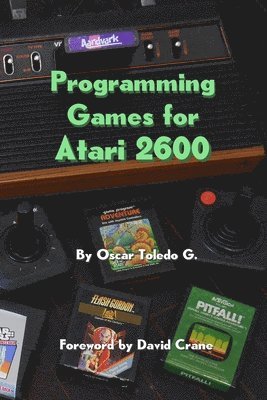 bokomslag Programming Games for Atari 2600