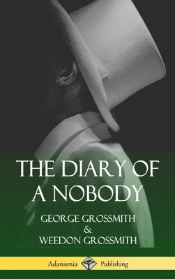 George Grossmith, Weedon Grossmith - Diary of a Nobody (Hardcover), Inbunden