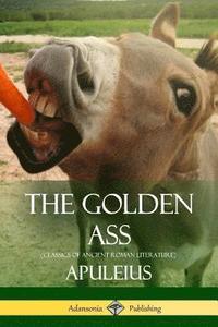 bokomslag The Golden Ass (Classics of Ancient Roman Literature)