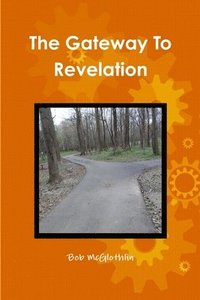 bokomslag The Gateway To Revelation