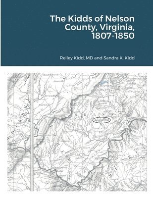 bokomslag Kidds of Nelson County, Virginia, 1807-1850