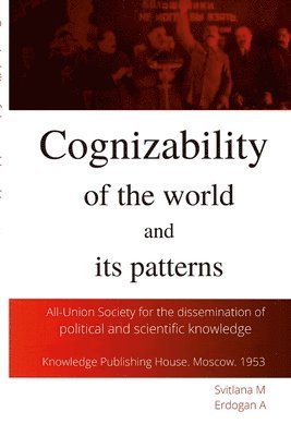 Cognizability of the World and its regularities 1