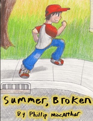 Summer, Broken 1