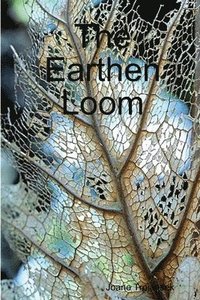 bokomslag The Earthen Loom