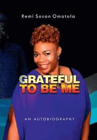 bokomslag Grateful to be Me: An Autobiography