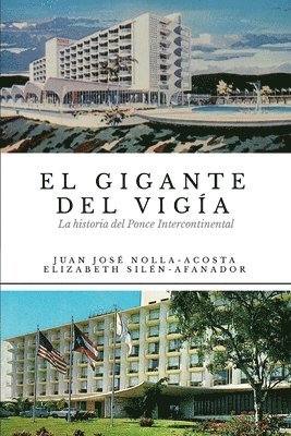 bokomslag El Gigante del Vigia-La Historia del Ponce Intercontinental