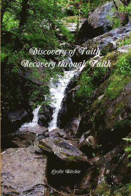 Discovery of Faith, Recovery through Faith 1