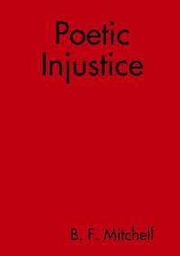 bokomslag Poetic Injustice