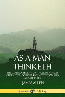 bokomslag As a Man Thinketh