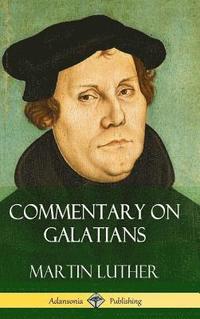 bokomslag Commentary on Galatians (Hardcover)