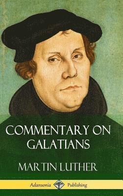 bokomslag Commentary on Galatians (Hardcover)