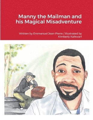 bokomslag Manny the Mailman and his Magical Misadventure