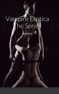 bokomslag Vampire Erotica The Series