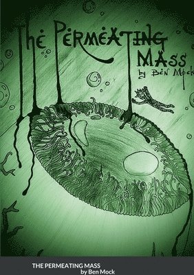 bokomslag The Permeating Mass - And Other Horrors