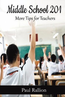 bokomslag Middle School 201, More Tips for Teachers