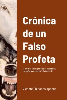 Cronica de un Falso Profeta 1