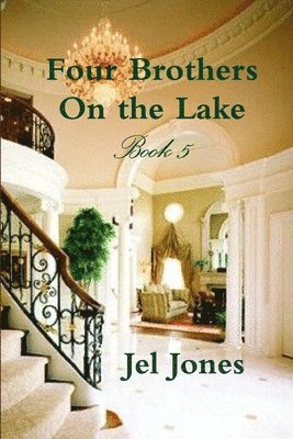 Four Brothers On the Lake Book 5 1