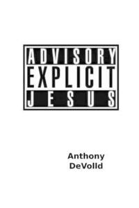 bokomslag Explicit Jesus