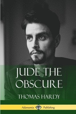 Thomas Hardy - Jude the Obscure, Häftad
