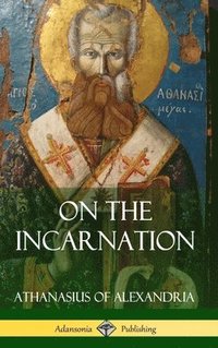 bokomslag On the Incarnation (Hardcover)
