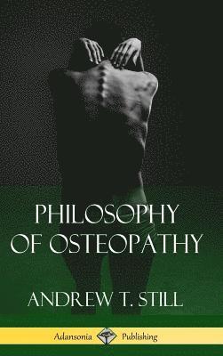 bokomslag Philosophy of Osteopathy (Hardcover)