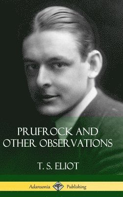 bokomslag Prufrock and Other Observations (Hardcover)