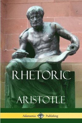 Aristotle - Rhetoric, Häftad