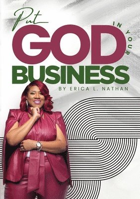 Put God In Your Business 1