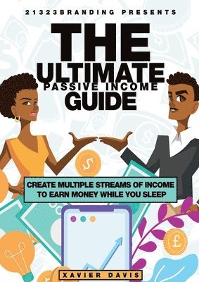Ultimate Passive Income Guide 1