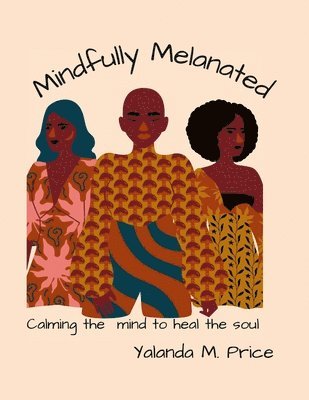 bokomslag Mindfully Melanated