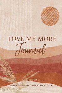 bokomslag Love me more journal