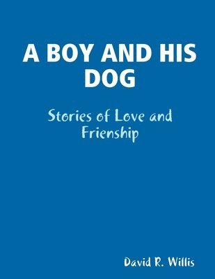 David Willis - Boy and His Dog, Häftad