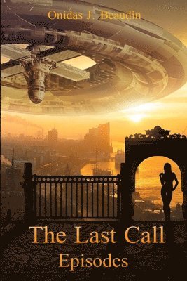 The Last Call: Episodes 1