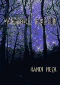 bokomslag Vargmal Poetik