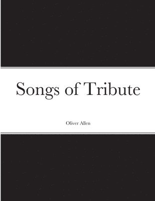 Songs of Tribute 1