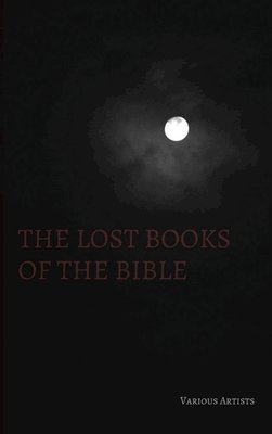 The Lost Books of the Bible 1