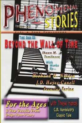 Shawn Tomlinson, Richard H Nilsen, J D Hayes-Canell, Richard H. Nilsen, J. D. Hayes-Canell - Phenomenal Stories #22, vol. 4, no, 3, Häftad