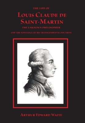 bokomslag Life of Louis Claude de Saint-Martin