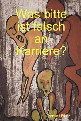bokomslag Was bitte ist falsch an Karriere?