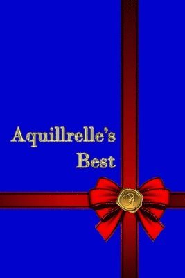 bokomslag Aquillrelle's Best